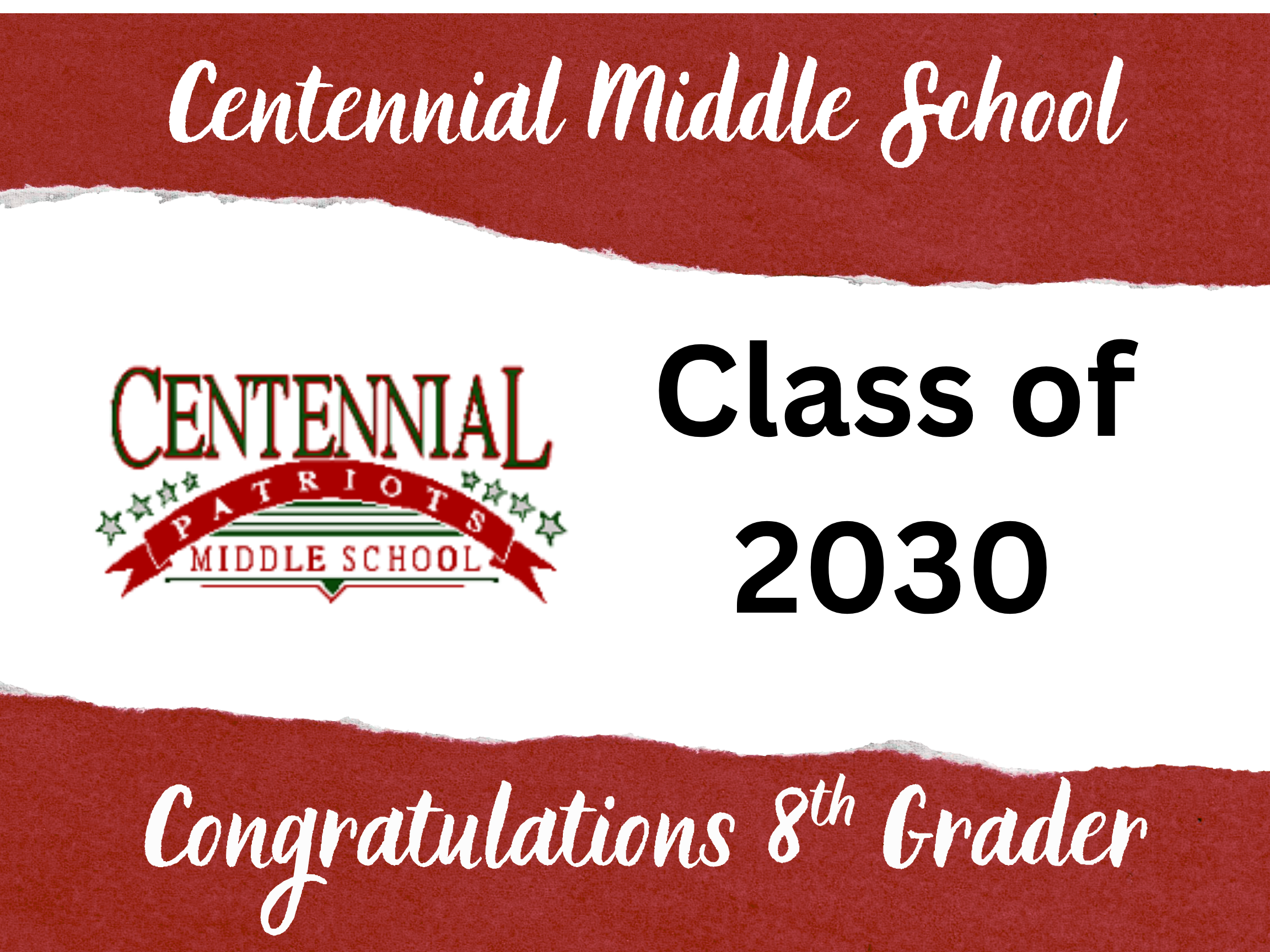 Centennial Middle School 8th grade graduation sign